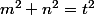 m^2+n^2=t^2