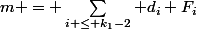 m = \sum_{i \leq k_1-2} d_i F_i&nbsp;&nbsp;+ F_{k_1}