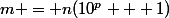 m = n(10^p + 1)