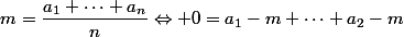 m=\dfrac{a_1+\dots+a_n}{n}\Leftrightarrow 0=a_1-m+\dots+a_2-m