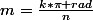 m=\frac{k*\pi rad}{n}