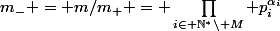 m_- = m/m_{+} = \prod_{i\in \N^\ast\setminus M} p_i^{\alpha_i}