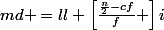 md =ll+\left[\frac{\frac{n}{2}-cf}{f} \right]i