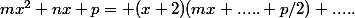 mx^2+nx+p= (x+2)(mx+.....+p/2)+.....
