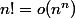 n!=o(n^n)