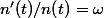 n'(t)/n(t)=\omega
