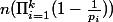 n(\Pi_{i=1}^k(1-\frac{1}{p_i}))