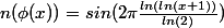 n(\phi(x))=sin(2\pi\frac{ln(ln(x+1))}{ln(2)})