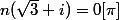 n(\sqrt{3}+i)=0[\pi]