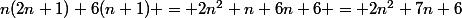 n(2n+1)+6(n+1) = 2n^2+n+6n+6 = 2n^2+7n+6