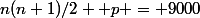 n(n+1)/2 +p = 9000
