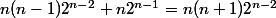 n(n-1)2^{n-2}+n2^{n-1}=n(n+1)2^{n-2}