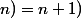 A(0;n)=n+1)