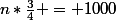 n*\frac{3}{4} = 1000