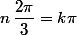 n\,\dfrac{2\pi}{3}=k\pi