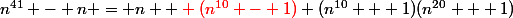 n^{41} - n = n { \red (n^{10} - 1)} (n^{10} + 1)(n^{20} + 1)