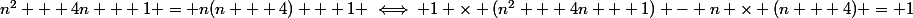 n^2 + 4n + 1 = n(n + 4) + 1 \iff 1 \times (n^2 + 4n + 1) - n \times (n + 4) = 1