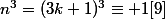 n^3=(3k+1)^3\equiv 1[9]