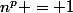 n^p = 1