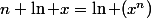 n \ln x=\ln (x^n)\&nbsp;&nbsp; x>0 )