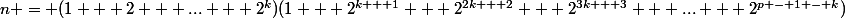 n = (1 + 2 + ... + 2^k)(1 + 2^{k + 1} + 2^{2k + 2} + 2^{3k + 3} + ... + 2^{p - 1 - k})