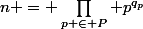 n = \prod_{p \in P} p^{q_p}