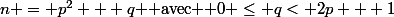 n = p^2 + q $ avec $ 0 \le q< 2p + 1