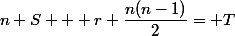 n S + r \dfrac{n(n-1)}2= T