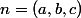 n=(a,b,c)