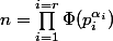 n=\prod_{i=1}^{i=r}{\Phi(p_i^{\alpha_i}})