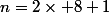 n=2\times 8+1