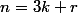 n=3k+r