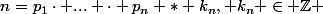n=p_1\cdot ... \cdot p_n * k_n, k_n \in \Z 