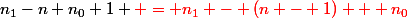 n_1-n+n_0+1 \red = n_1 - (n - 1) + n_0