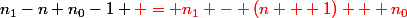 n_1-n+n_0-1 \red = n_1 - (n + 1) + n_0