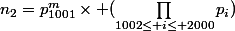 n_2=p_{1001}^m\times (\prod_{1002\le i\le 2000}p_i)