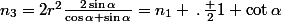 n_3=2r^2\frac{2\sin\alpha}{\cos\alpha+\sin\alpha}=n_1 \,.\,\frac {2}{1+\cot\alpha}