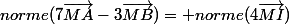 norme(7\vec{MA}-3\vec{MB})= norme(4\vec{MI})