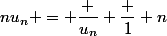 nu_n = \dfrac {u_n} {\dfrac 1 n}