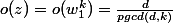 o(z)=o(w_1^k)=\frac{d}{pgcd(d,k)}
