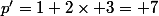 p'=1+2\times 3= 7