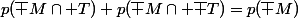 p(\bar M\cap T)+p(\bar M\cap \bar T)=p(\bar M)