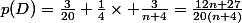 p(D)=\frac{3}{20}+\frac{1}{4}\times \frac{3}{n+4}=\frac{12n+27}{20(n+4)}