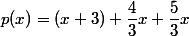 p(x)=(x+3)+\dfrac{4}{3}x+\dfrac{5}{3}x