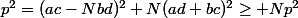 p^2=(ac-Nbd)^2+N(ad+bc)^2\geq Np^2
