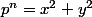 p^n=x^2+y^2