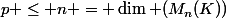 p \le n = \dim (M_n(K))