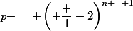 p = \left( \dfrac 1 2\right)^{n - 1}