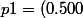 p1=(0.500; 0.500; 
 \\ 0.707)