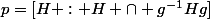 p=[H : H \cap g^{-1}Hg]